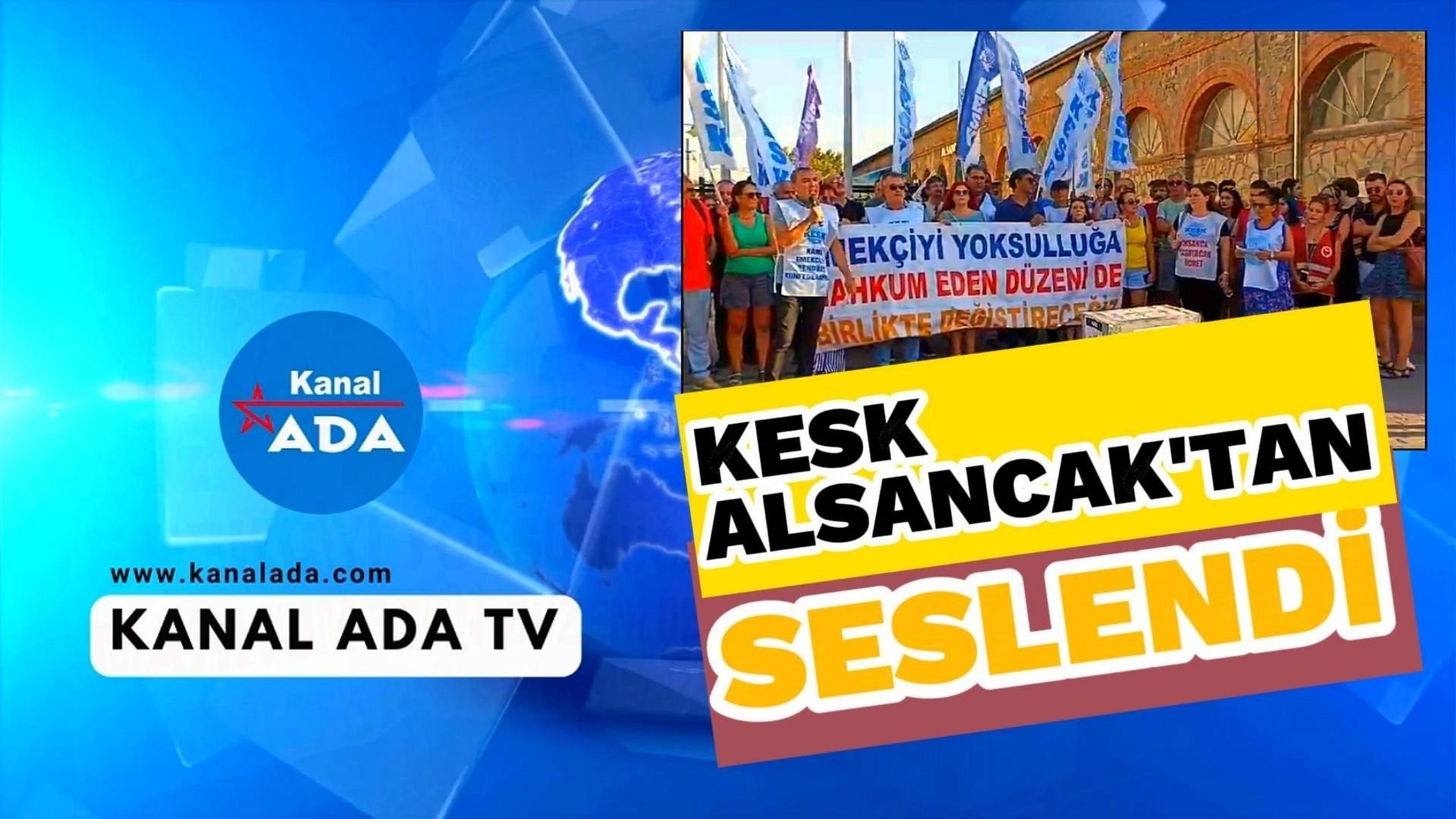  KESK ALSANCAK’TAN SESLENDİ: GENEL GREV GENEL DİRENİŞ 