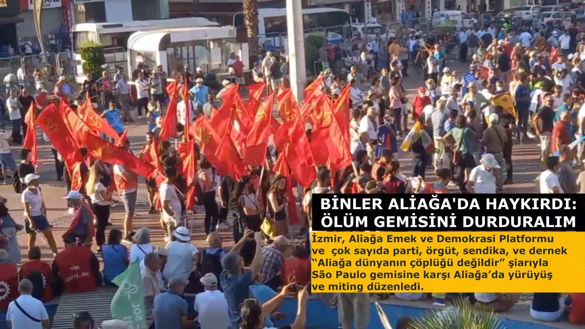 BİNLER ALİAĞA'DA HAYKIRDI: ÖLÜM GEMİSİNİ DURDURALIM
